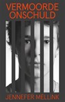 Vermoorde onschuld - Jennefer Mellink - 9789024578528