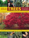 Using and Growing Trees in Your Garden - Michael W. Buffin - 9781844764273