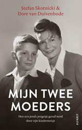 Mijn twee moeders, Stefan Skotnicki ; Dore van Duivenbode -  - 9789021341989