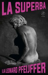 La Superba, Ilja Leonard Pfeijffer -  - 9789029540711