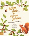 Kalm aan ... en kijk om je heen - Carl Wilkinson - 9789047713210