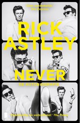 Never, Rick Astley -  - 9789049206437