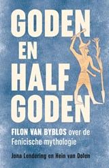 Goden en halfgoden, Jona Lendering ; Hein van Dolen -  - 9789401920711