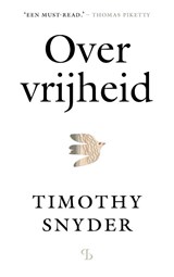 Over vrijheid, Timothy Snyder -  - 9789463823791