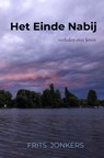 Het Einde Nabij - Frits Jonkers - 9789464182583