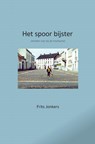 Het spoor bijster - Frits Jonkers - 9789464485868