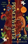 Princeweaver - Elian J Morgan - 9781835983676