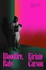 Bloodfire, Baby - Eirinie Carson - 9781835986684