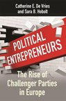 Political Entrepreneurs - Catherine E. De Vries ; Sara B. Hobolt - 9780691194752