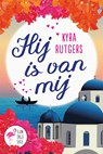 Hij is van mij! - Kyra Rutgers - 9789020536799