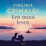 Een mooi leven - Virginie Grimaldi - 9789046834183