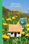 De dagen die komen - Mélissa Da Costa - 9789460417252