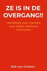 Ze is in de overgang!! - Rob van Grieken - 9789465467238