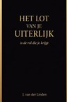 Het lot van je uiterlijk - J. Van der Linden - 9789465541044