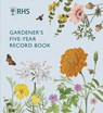 RHS Gardener's Five Year Record Book - Royal Horticultural Society - 9780711279834