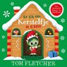 Er zit een kerstelfje in je boek - Tom Fletcher - 9789002289576