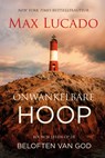 Onwankelbare hoop - Max Lucado - 9789033801716