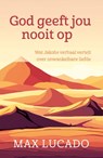 God geeft jou nooit op - Max Lucado - 9789033804151