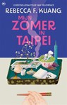 Mijn zomer in Taipei - R. F. Kuang - 9789044371123