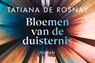 Bloemen van de duisternis - Tatiana de Rosnay - 9789049808136