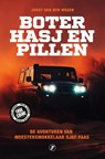 Boter, hasj en pillen - Joost van der Wegen - 9789089756565