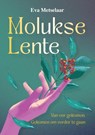 Molukse Lente - Eva Metselaar - 9789090414911