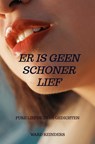 Er is geen schoner lief - Ward Reinders - 9789403785370