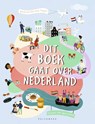 Dit boek gaat over Nederland - Kristi Freijssen - 9789465300146