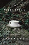 Harvey, S: Wilderness - Samantha Harvey - 9780307454775