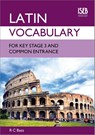 Latin Vocabulary for Key Stage 3 and Common Entrance - R. C. Bass - 9780903627665