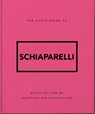 The Little Guide to Schiaparelli - OH - 9781035433575