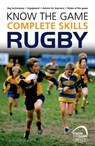 Know the Game: Complete skills: Rugby - Simon Jones - 9781472919601