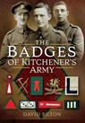 The Badges of Kitchener's Army - David Bilton - 9781473833661