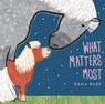 What Matters Most Padded Board Book: (A Heartwarming Story of Parental Love Featuring Parent & Child Horses in Rhyming Text - For Babies and Toddlers) - Emma Dodd - 9781536229783