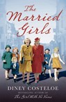 The Married Girls - Diney Costeloe - 9781784976149