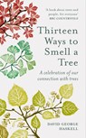 Thirteen Ways to Smell a Tree - David George Haskell - 9781856754958