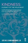 Kindness - A Legacy of the Holocaust - Cate Hollis ; Mark Wheeller - 9781914228186