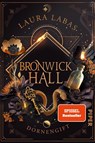 Bronwick Hall - Dornengift - Laura Labas - 9783492707619