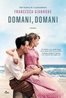 Domani, domani - Francesca Giannone - 9788869800719