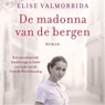 De madonna van de bergen - Elise Valmorbida - 9789026348846