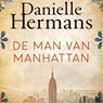 De man van Manhattan - Daniëlle Hermans - 9789026349409