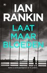 Laat maar bloeden - Ian Rankin - 9789044362930