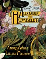 De avonturen van Alexander von Humboldt - Andrea Wulf ; Lillian Melcher - 9789045036687