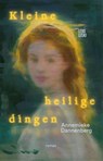 Kleine heilige dingen - Annemieke Dannenberg - 9789048868162