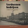 Verdwenen bedrijven - Raymond Beekman ; Maranke Pater - 9789492055170