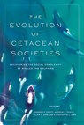 The Evolution of Cetacean Societies - Darren P. Croft ; Andrew D. Foote ; Ellen C. Garland - 9780226840574