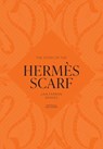 The Story of the Hermès Scarf - Laia Farran Graves - 9781035439850