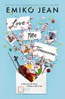Love Me Tomorrow - Emiko Jean - 9781398555716