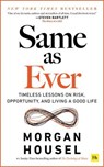 Same as Ever - Morgan Housel - 9781804090640