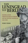 Van Leningrad tot Berlijn - Perry Pierik - 9789059114135